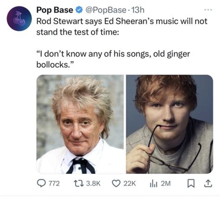 Rod Stewart calls Ed Sheeran ‘old ginger bollocks – I don’t know any of his songs’
